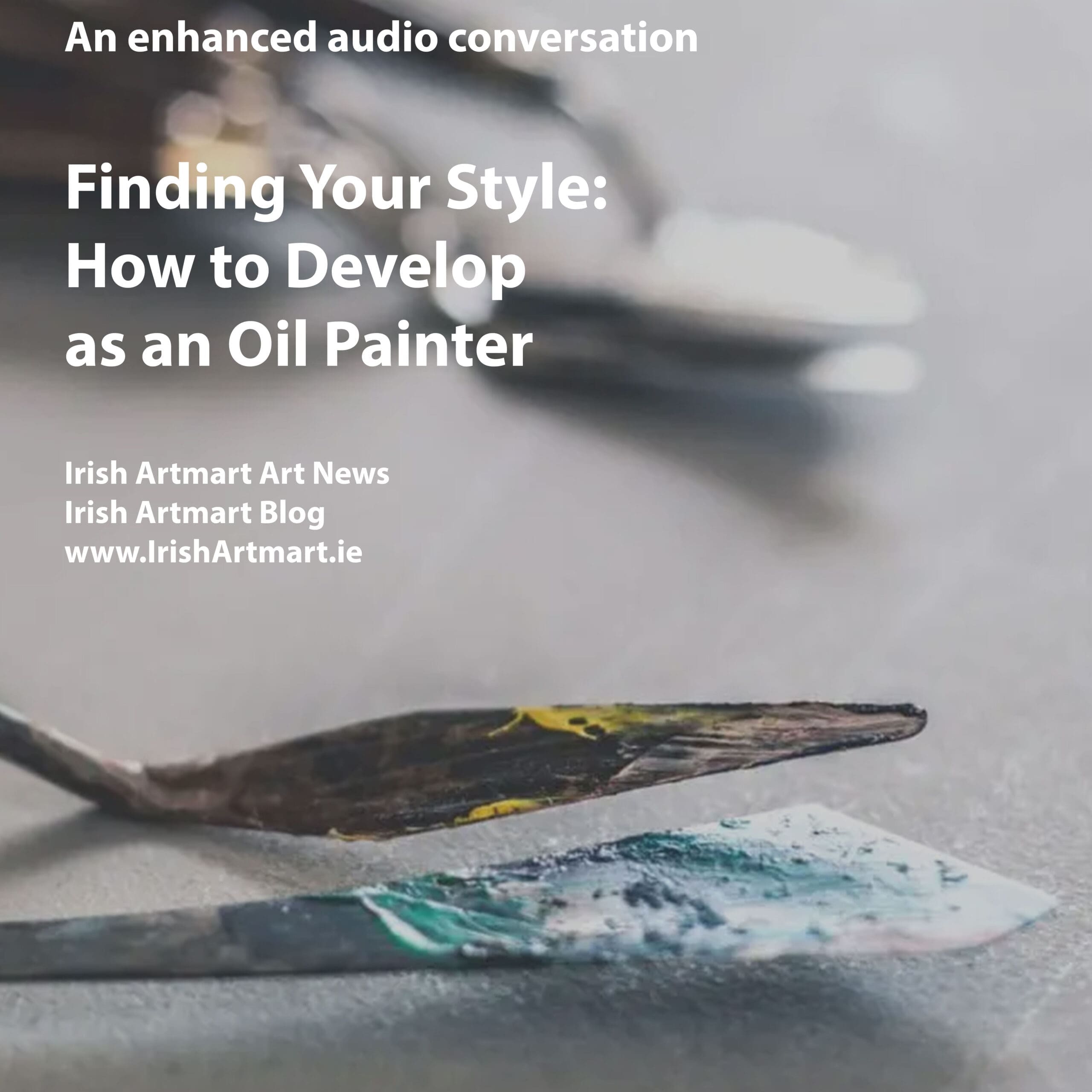 Finding Your Style How to Develop as an Oil Painter